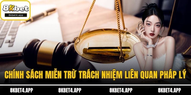Miễn Trừ Trách Nhiệm Chính sách miễn trừ trách nhiệm liên quan pháp lý