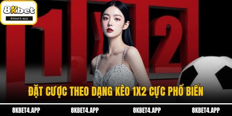 Cá Độ Bóng Đá Khám Phá Các Kèo Cược Giúp Bạn Dễ Thắng Đặt cược theo dạng kèo 1X2 cực phổ biến
