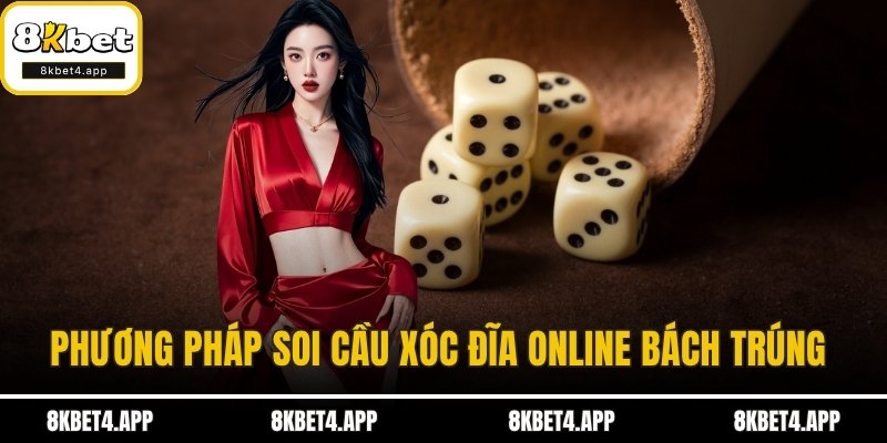 Xóc đĩa online: Cơ Hội Kiếm Tiền Mỗi Ngày Tại 8KBET Phương pháp soi cầu Xóc đĩa Online bách trúng